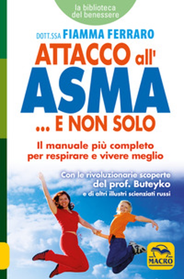 Attacco all'asma... e non solo - Librerie.coop Attacco all'asma... e non solo - Librerie.coop