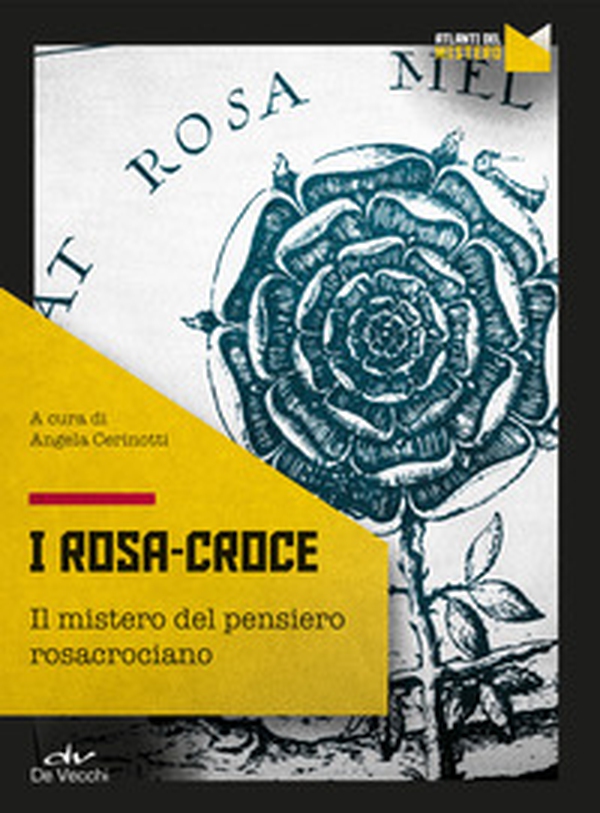 I Rosa Croce. Il mistero del pensiero rosacrociano - Librerie.coop I Rosa Croce. Il mistero del pensiero rosacrociano - Librerie.coop