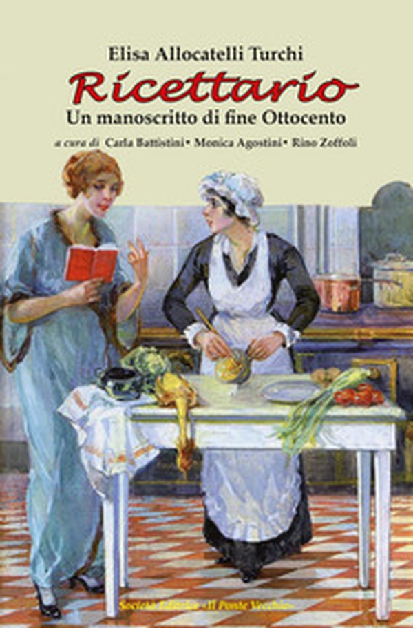Ricettario. Un manoscritto di fine Ottocento - Librerie.coop Ricettario. Un manoscritto di fine Ottocento - Librerie.coop