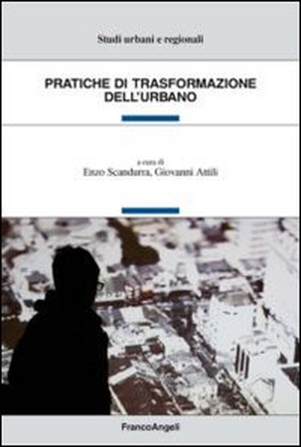 Pratiche di trasformazione dell'urbano - Librerie.coop Pratiche di trasformazione dell'urbano - Librerie.coop