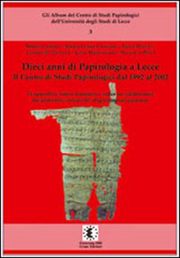 Dieci anni di papirologia a Lecce - Librerie.coop Dieci anni di papirologia a Lecce - Librerie.coop
