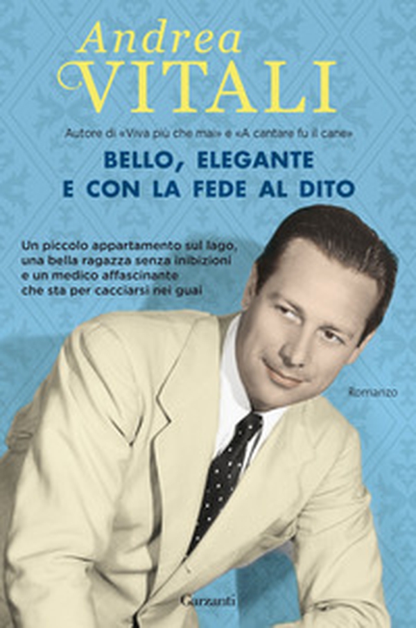 Bello, elegante e con la fede al dito - Librerie.coop Bello, elegante e con la fede al dito - Librerie.coop