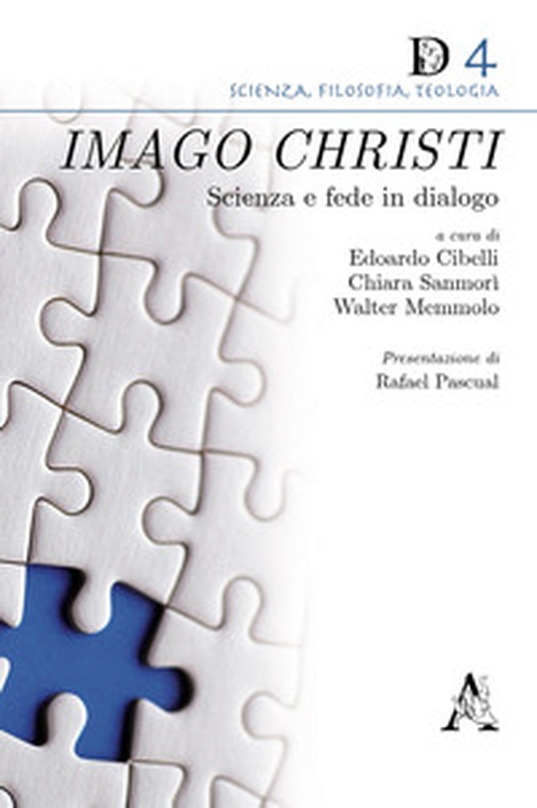 Imago Christi. Scienza e fede in dialogo - Librerie.coop Imago Christi. Scienza e fede in dialogo - Librerie.coop