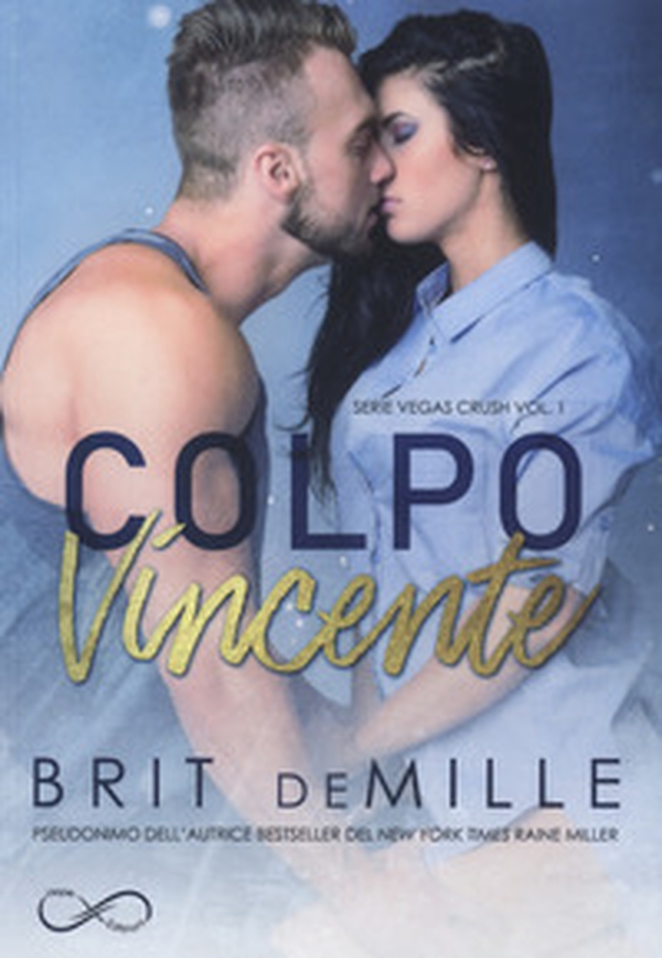 Colpo vincente. Vegas crush - Vol. 1 - Librerie.coop Colpo vincente. Vegas crush - Vol. 1 - Librerie.coop