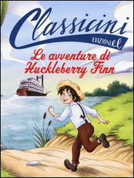 Le avventure di Huckleberry Finn da Mark Twain  - Librerie.coop