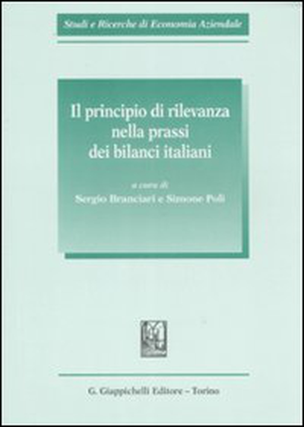 Il principio di rilevanza nella prassi dei bilanci italiani - Librerie.coop Il principio di rilevanza nella prassi dei bilanci italiani - Librerie.coop