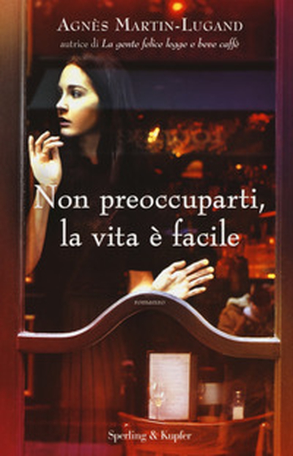 Non preoccuparti, la vita è facile - Librerie.coop Non preoccuparti, la vita è facile - Librerie.coop