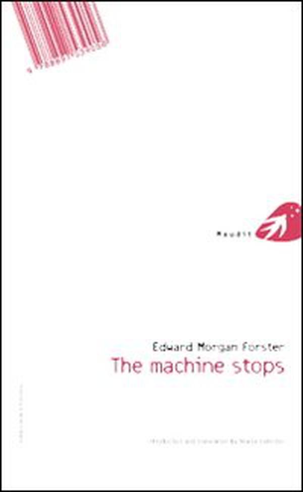 The machine stops-La macchina si ferma - Librerie.coop The machine stops-La macchina si ferma - Librerie.coop