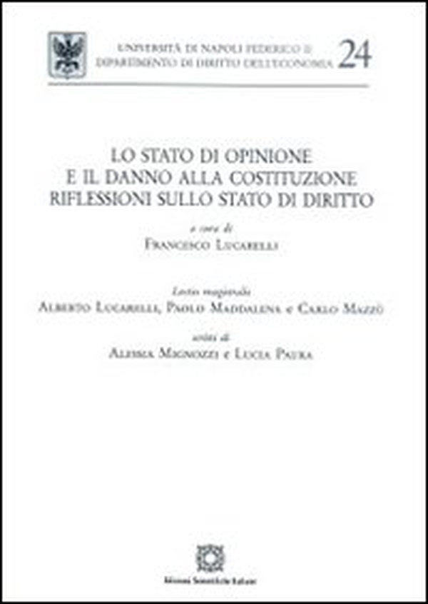 Lo Stato di opinione e il danno alla costituzione. Riflesioni sullo Stato di diritto - Librerie.coop Lo Stato di opinione e il danno alla costituzione. Riflesioni sullo Stato di diritto - Librerie.coop