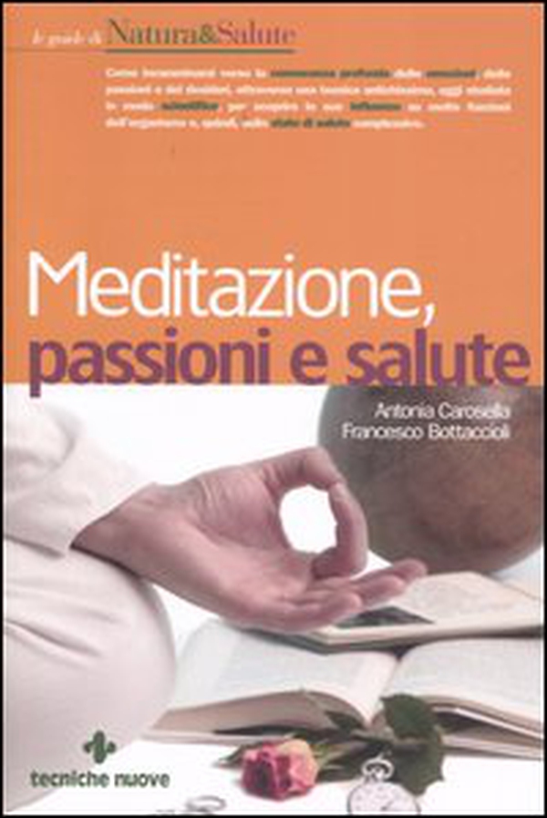 Meditazione, passioni e salute - Librerie.coop Meditazione, passioni e salute - Librerie.coop