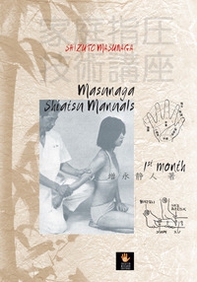 Masunaga Shiatsu manuals. 1st month - Librerie.coop