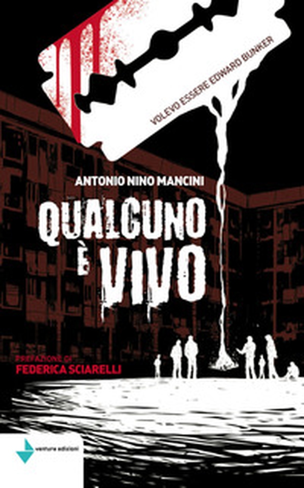 Qualcuno è vivo. Volevo essere Edward Bunker - Librerie.coop Qualcuno è vivo. Volevo essere Edward Bunker - Librerie.coop