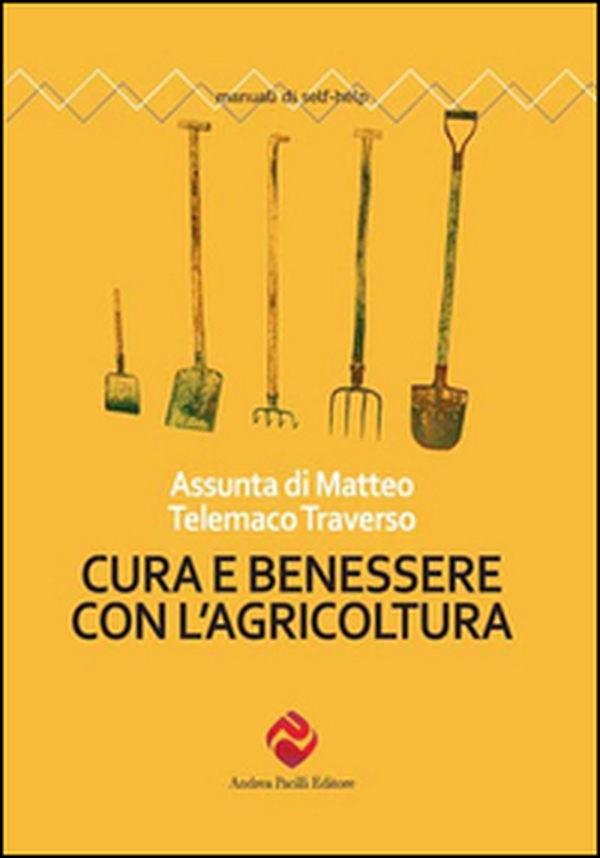 Cura e benessere con l'agricoltura - Librerie.coop Cura e benessere con l'agricoltura - Librerie.coop