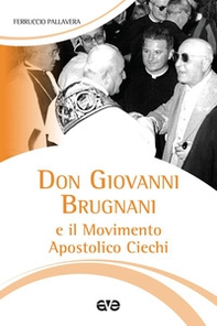 Don Giovanni Brugnani e il Movimento Apostolico Ciechi - Librerie.coop
