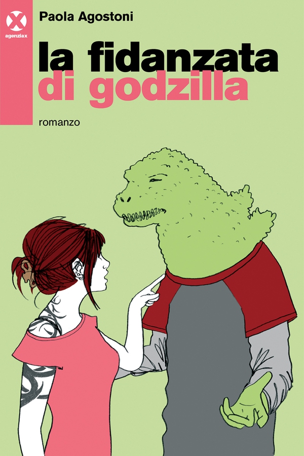 La fidanzata di Godzilla - Librerie.coop La fidanzata di Godzilla - Librerie.coop