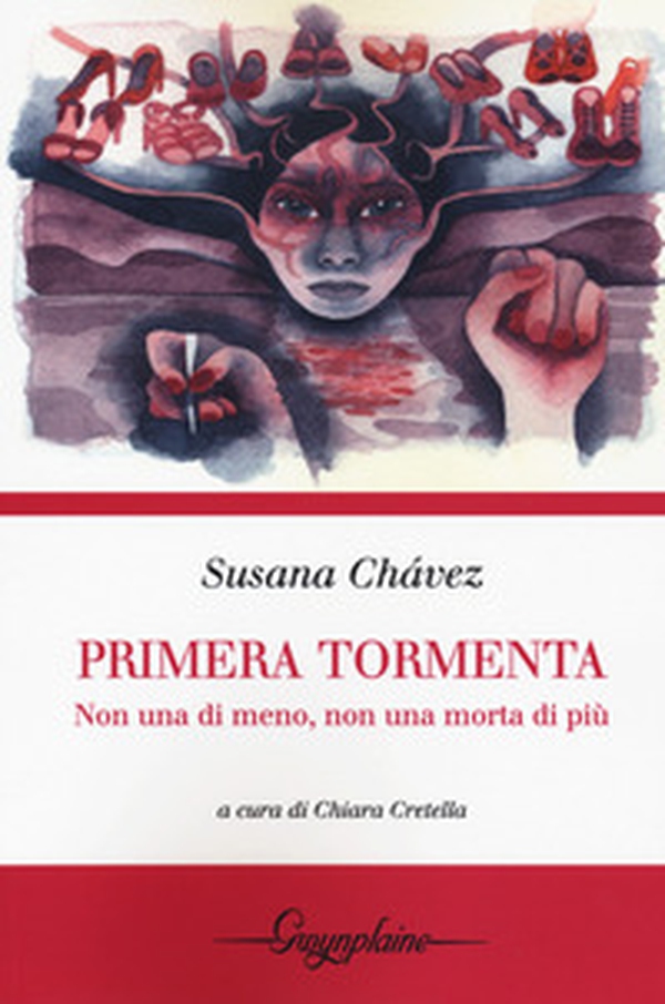 Primera tormenta. Non una di meno, non una morta in più. Testo spagnolo a fronte - Librerie.coop Primera tormenta. Non una di meno, non una morta in più. Testo spagnolo a fronte - Librerie.coop