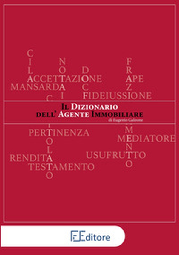 Il dizionario dell'agente immobiliare - Librerie.coop Il dizionario dell'agente immobiliare - Librerie.coop