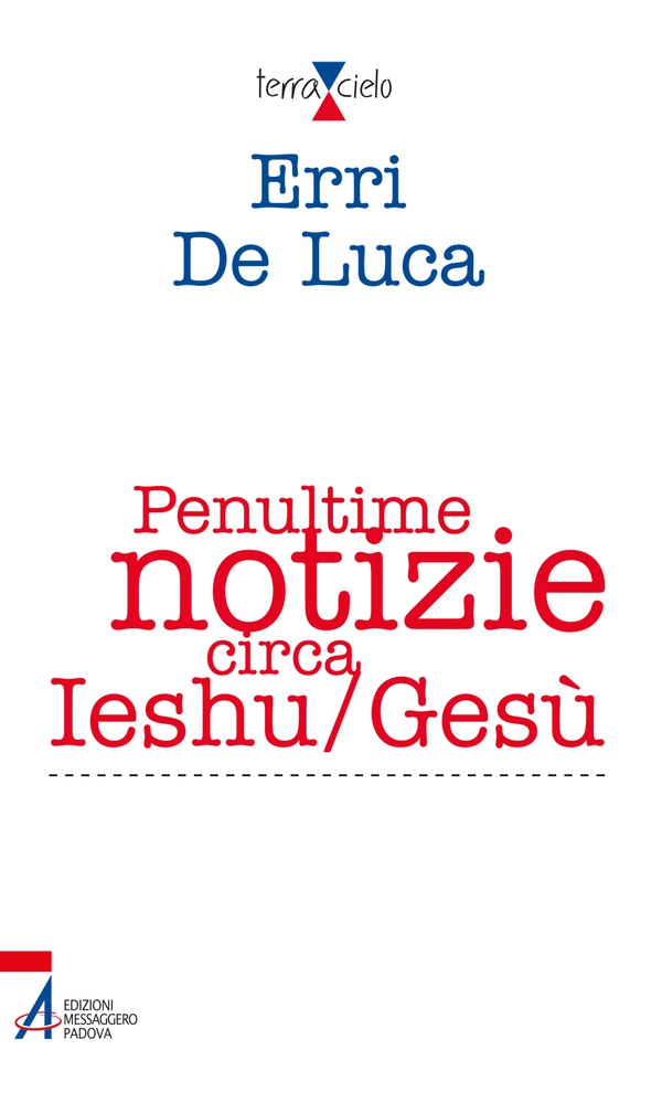 Penultime notizie circa Ieshu/Gesù - Librerie.coop Penultime notizie circa Ieshu/Gesù - Librerie.coop