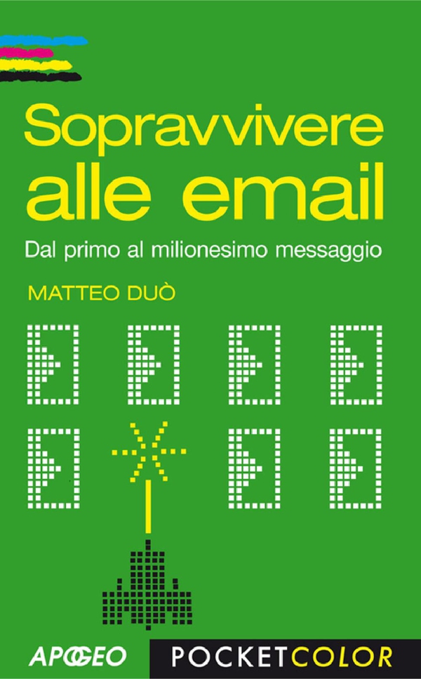 Sopravvivere alle email - Librerie.coop Sopravvivere alle email - Librerie.coop