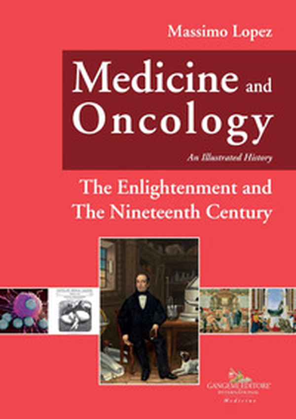 Medicine and oncology. An illustrated history - Vol. 5 - Librerie.coop Medicine and oncology. An illustrated history - Vol. 5 - Librerie.coop