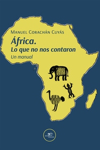 África. Lo que no nos contaron - Librerie.coop