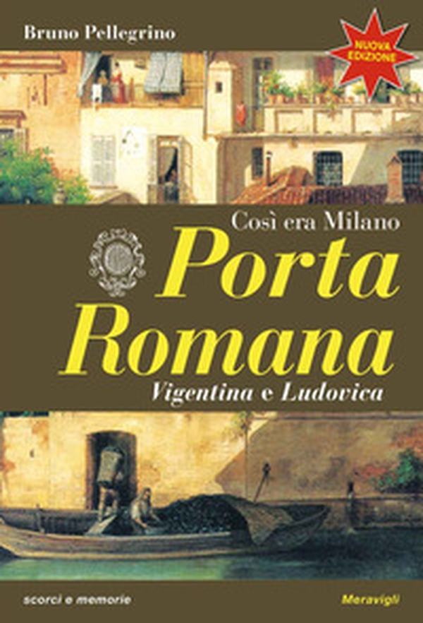Porta Romana. Così era Milano - Librerie.coop Porta Romana. Così era Milano - Librerie.coop