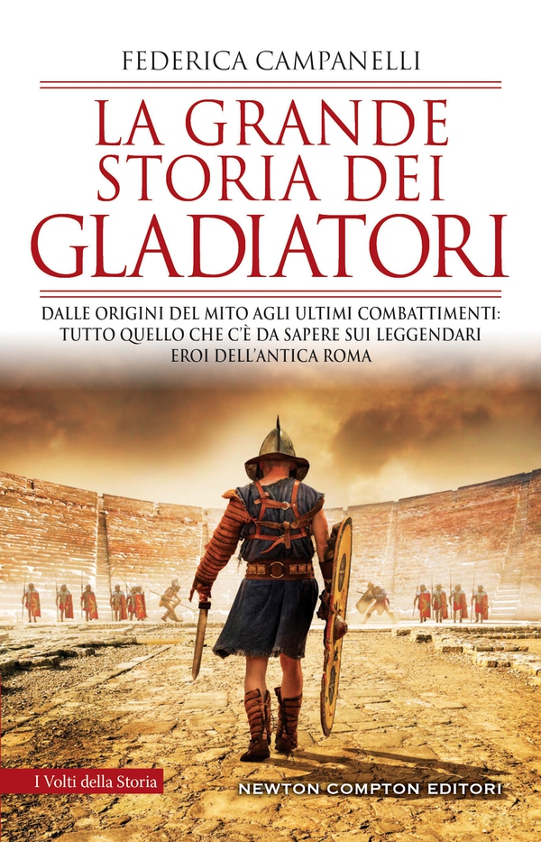 La grande storia dei gladiatori - Librerie.coop La grande storia dei gladiatori - Librerie.coop