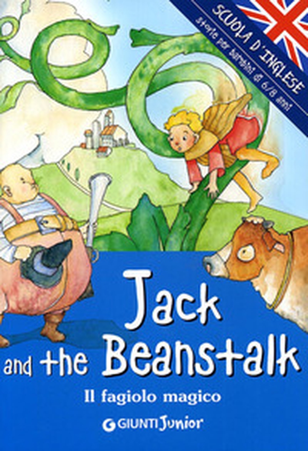 Jack and the beanstalk-Il fagiolo magico - Librerie.coop Jack and the beanstalk-Il fagiolo magico - Librerie.coop