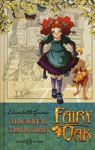Gli incantevoli giorni di Shirley. Fairy Oak - Librerie.coop