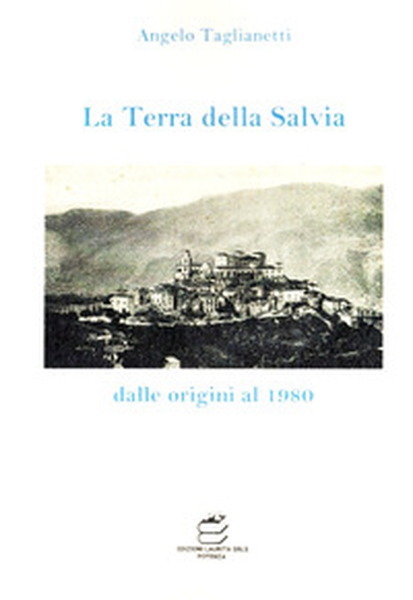 La Terra della Salvia. Dalle origini al 1980 - Librerie.coop La Terra della Salvia. Dalle origini al 1980 - Librerie.coop