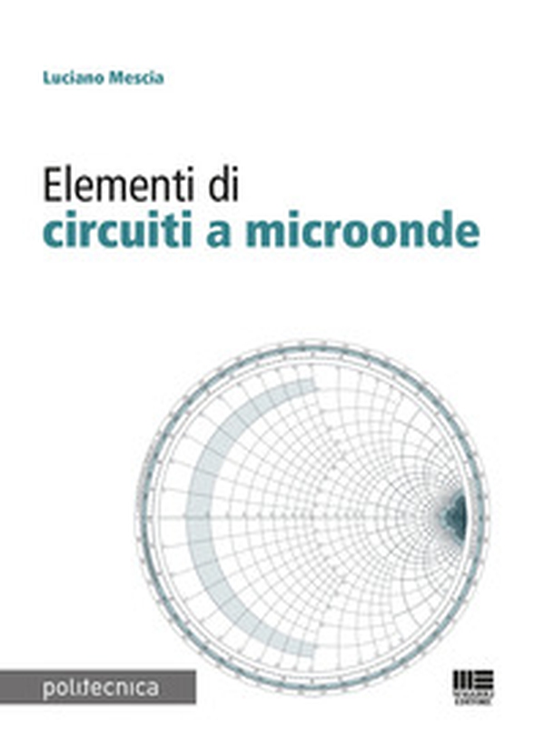 Elementi di circuiti a microonde - Librerie.coop Elementi di circuiti a microonde - Librerie.coop
