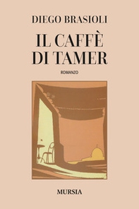 Il caffé di Tamer - Librerie.coop