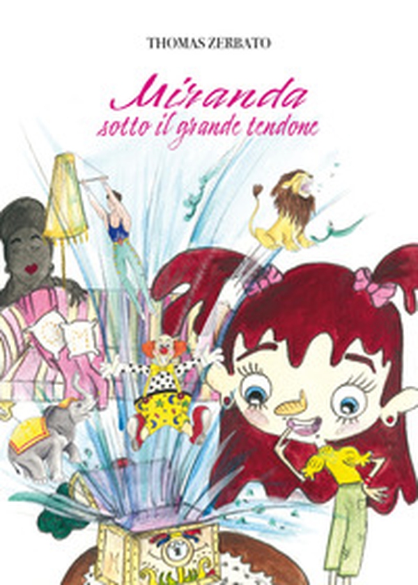 Miranda sotto il grande tendone - Librerie.coop Miranda sotto il grande tendone - Librerie.coop