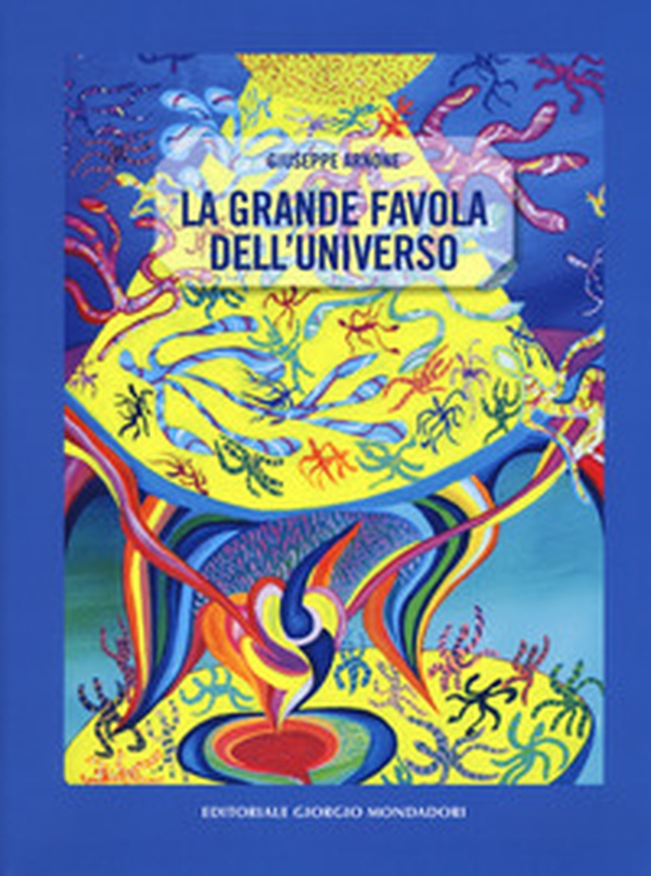 La grande favola dell'universo - Librerie.coop La grande favola dell'universo - Librerie.coop