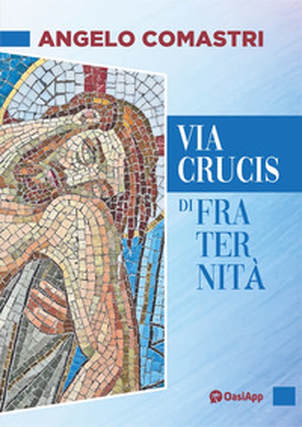 Via Crucis di fraternità - Librerie.coop Via Crucis di fraternità - Librerie.coop