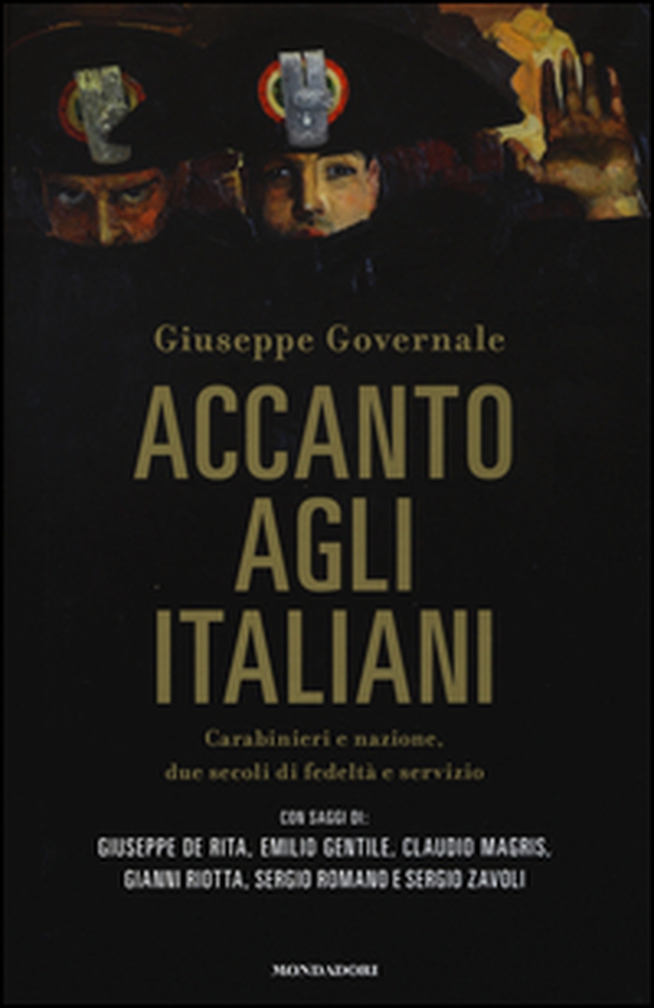 Accanto agli italiani. Carabinieri e nazione, due secoli di fedeltà e servizio - Librerie.coop Accanto agli italiani. Carabinieri e nazione, due secoli di fedeltà e servizio - Librerie.coop