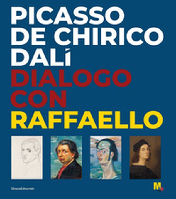 Picasso, De Chirico, Dalì. Dialogo con Raffaello - Librerie.coop Picasso, De Chirico, Dalì. Dialogo con Raffaello - Librerie.coop