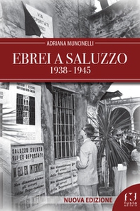 Ebrei a Saluzzo 1938-1945 - Librerie.coop