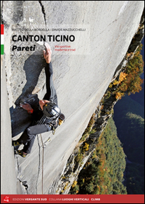 Canton Ticino. Pareti. Vie sportive moderne e trad. - Librerie.coop Canton Ticino. Pareti. Vie sportive moderne e trad. - Librerie.coop