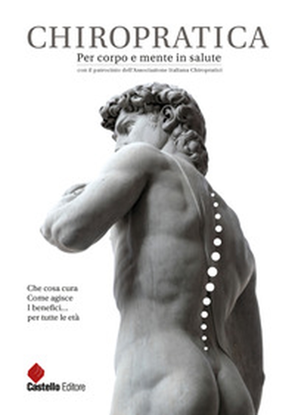 Chiropratica. Per corpo e mente in salute - Librerie.coop Chiropratica. Per corpo e mente in salute - Librerie.coop