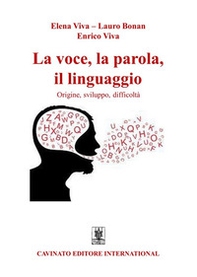 La voce, la parola, il linguaggio - Librerie.coop