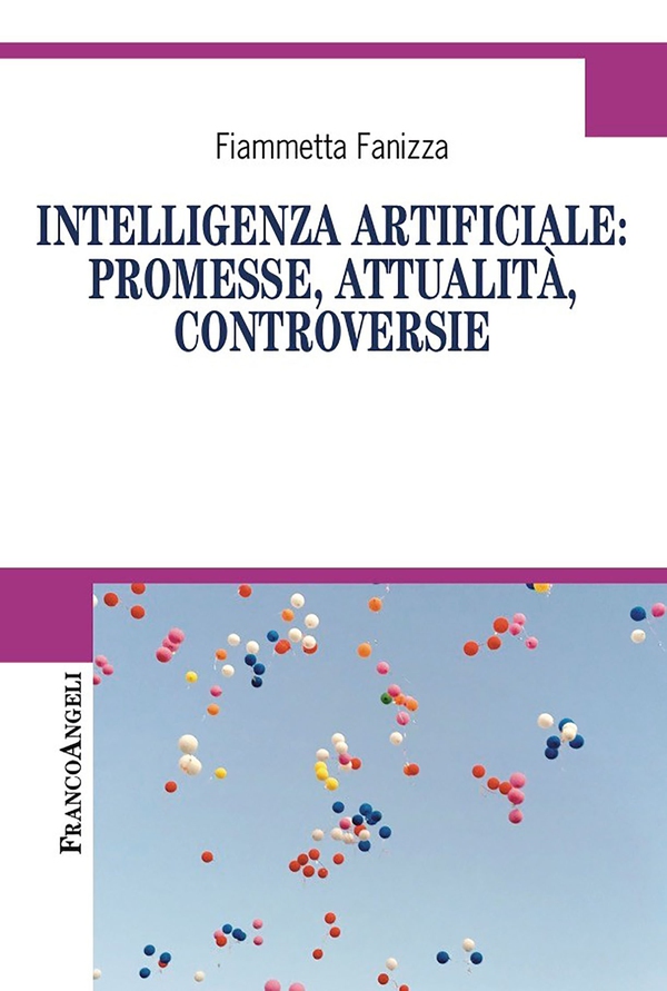 Intelligenza Artificiale: promesse, attualità, controversie - Librerie.coop Intelligenza Artificiale: promesse, attualità, controversie - Librerie.coop