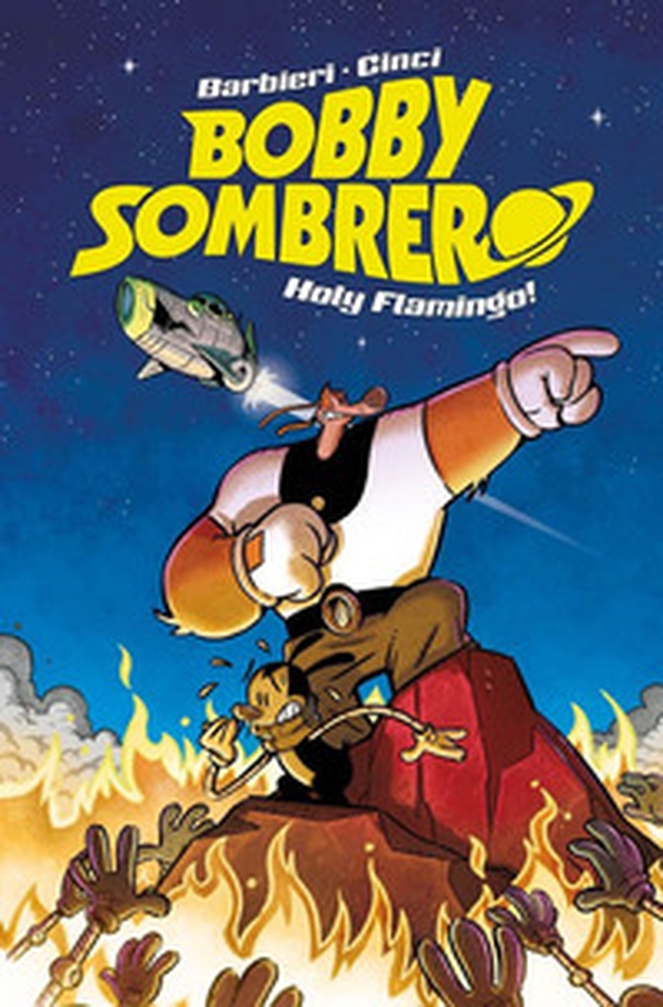 Bobby Sombrero. Holy Flamingo! - Librerie.coop Bobby Sombrero. Holy Flamingo! - Librerie.coop