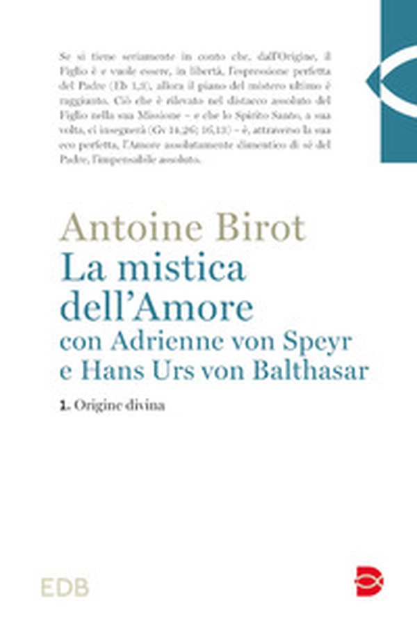 La mistica dell'amore con Adrienne von Speyr e Hans Urs von Balthasar - Vol. 1 - Librerie.coop La mistica dell'amore con Adrienne von Speyr e Hans Urs von Balthasar - Vol. 1 - Librerie.coop