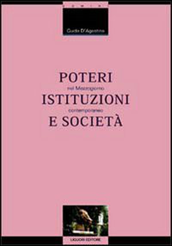 Poteri istituzioni e società nel Mezzogiorno contemporaneo - Librerie.coop Poteri istituzioni e società nel Mezzogiorno contemporaneo - Librerie.coop