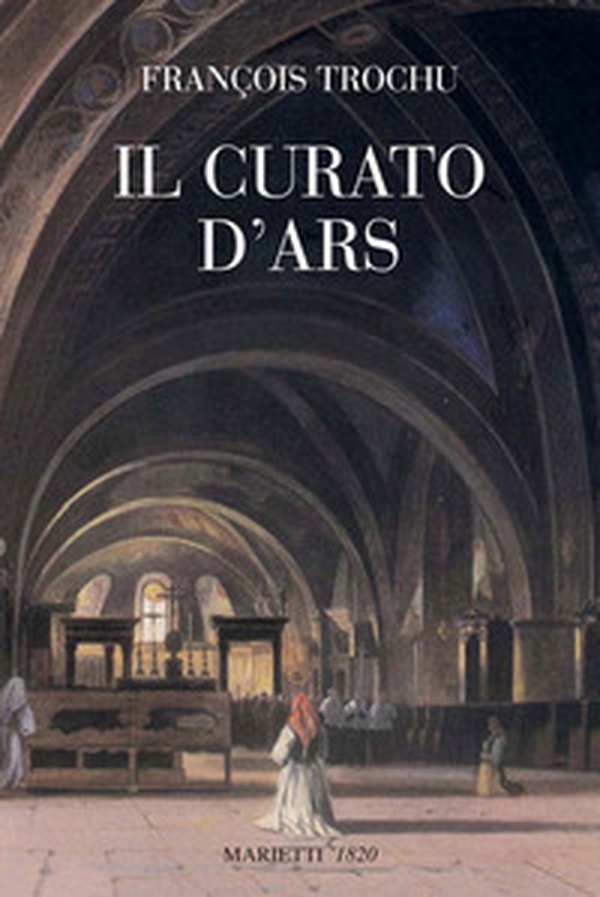 Il curato d'Ars - Librerie.coop Il curato d'Ars - Librerie.coop
