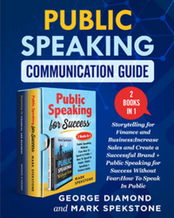 Public Speaking Communication Guide (2 books in 1) - Librerie.coop Public Speaking Communication Guide (2 books in 1) - Librerie.coop