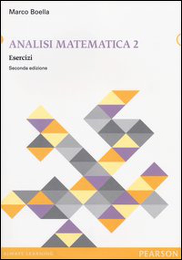 Analisi matematica. Esercizi - Vol. 2 - Librerie.coop Analisi matematica. Esercizi - Vol. 2 - Librerie.coop