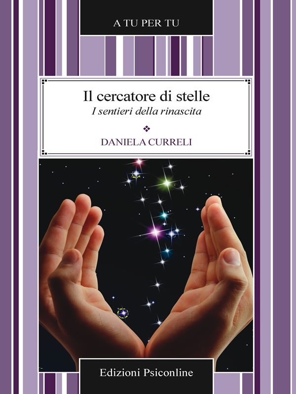 Il cercatore di stelle. I sentieri della rinascita - Librerie.coop Il cercatore di stelle. I sentieri della rinascita - Librerie.coop