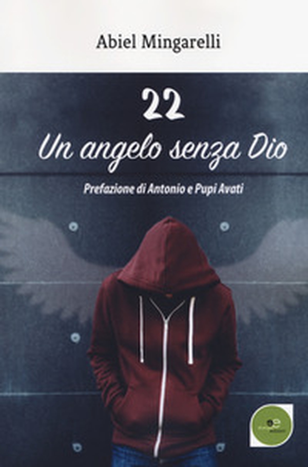 22 un angelo senza Dio - Librerie.coop 22 un angelo senza Dio - Librerie.coop